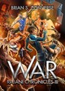 Rajani Chronicles III: War - Brian S. Converse - 9781733933421