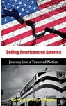 Selling Americans on America - Gerry Souter ; Janet Souter - 9781733969109