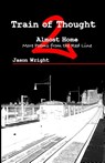 Train of Thought 2 - Jason Wright - 9781733999847