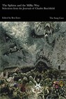The Sphinx and the Milky Way: Selections from the Journals of Charles Burchfield - Ben Estes - 9781734035148