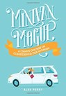 Minivan Mogul - Alex Perry - 9781734126280