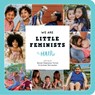 Turner, B: We Are Little Feminists: Hair - Brook Sitgraves Turner ; Archaa Shrivastav - 9781734182408