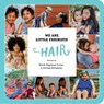 Turner, B: We Are Little Feminists: Hair - Brook Sitgraves Turner ; Archaa Shrivastav - 9781734182446