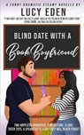 Blind Date with a Book Boyfriend - Lucy Eden - 9781734255010