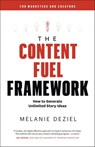 The Content Fuel Framework - Melanie Deziel - 9781734329018