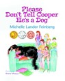 Please Don't Tell Cooper He's a Dog - Michelle Lander Feinberg - 9781734331738