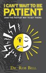 I Can't Wait To Be Patient - Rob Bell - 9781734358834