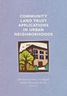 Community Land Trust Applications in Urban Neighborhoods - John Emmeus Davis ; Line Algoed ; Maria E Hernandez&#8202;-Torrales - 9781734403077