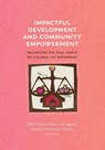 Impactful Development and Community Empowerment - John Emmeus Davis ; Line Algoed ; Maria E Hernandez&#8202;-Torrales - 9781734403091