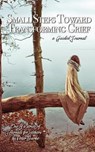 Small Steps Toward Transforming Grief - BURKE,  Peter - 9781734498004