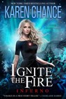 Ignite the Fire: Inferno - Karen Chance - 9781734534276