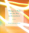 Things to Pack on the Way to Everywhere - Grisel Yolanda Acosta - 9781734580259