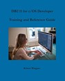 DB2 11 for z/OS Developer Training and Reference Guide - Robert Wingate - 9781734584707