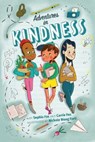 Adventures in Kindness: 52 Awesome Kid Adventures for Building a Better World - Carrie Fox - 9781734618600