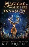 Magical Midlife Invasion - BREENE,  K F - 9781734624670