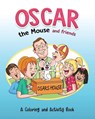 Oscar the Mouse and Friends - Sam Baker - 9781734684186