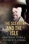 The Scepter And The Isle - Murray Pura ; Patrick E. Craig - 9781734763560