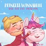 Princess Winnabelle and the Pet Unicorn: A Story about Responsibility and Time Management for Girls 3-9 yrs. - Umair Najeeb Khan - 9781734790528