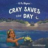 Cray Saves the Day - Erica Leigh - 9781734803150