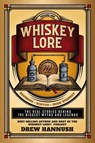 Whiskey Lore - Drew Hannush - 9781734865196