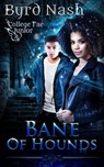 Bane of Hounds - Byrd Nash - 9781734893861