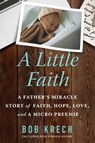 A Little Faith - Bob Krech - 9781734912807