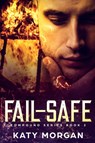 Fail-Safe - Katy Morgan - 9781734930030