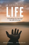 A Generous Life - Doug Twohill ; Steve Scalici - 9781734955927