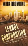 Lennox Corporation: Book 1 in the Savior Series - Mark Browning - 9781735113500