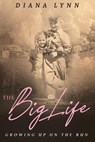 The Big Life - Diana Lynn - 9781735132006