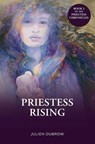 PRIESTESS RISING - Julien Dubrow - 9781735216423