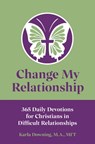 Change My Relationship - Karla Downing - 9781735245904