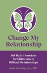 Change My Relationship - Karla Downing - 9781735245904