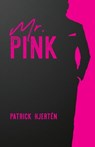 Mr. Pink - Patrick Hjertén - 9781735268903