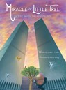 Miracle of Little Tree - Linda S Foster - 9781735277011