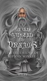 A Beard Tangled in Dreams - Steve Wiley - 9781735304632