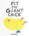 Pit The Giant Chick - Daniela Berti - 9781735311579