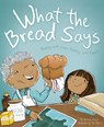 What the Bread Says - Vanessa Garcia - 9781735345185