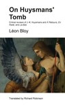 On Huysmans' Tomb - Léon Bloy - 9781735477688