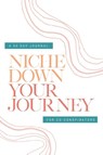 Check Your Privilege Niche Down Your Journey Journal - Myisha T Hill - 9781735548609