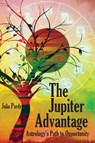 The Jupiter Advantage, Astrology's Path to Opportunity - PURDY,  Julia - 9781735549712