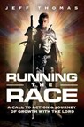 Running The Race - Jeffrey R Thomas - 9781735607306
