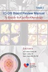 International Cardio-Oncology Society (IC-OS) Board Review Manual A Guide to Cardio-Oncology Volume 2 - Jose Alvarez-Cardona ; Arjun Ghosh ; Daniel Lenihan - 9781735644226