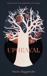 Upheaval: The Liberation of Zubare - Paolo Ruggirello - 9781735692517