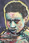 Shackled Freedom - Dasan Ahanu - 9781735740874