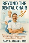 Beyond the Dental Chair - Gary E Stough - 9781735773216