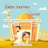 Little Zaid's Journey to Salah - The Sincere Seeker Collection - 9781735816739