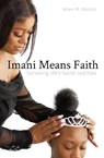 Imani Means Faith - Imani M Watson - 9781735954806