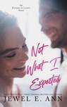 Not What I Expected - Jewel E Ann - 9781735998206