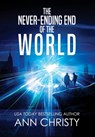 The Never-Ending End of the World - Ann Christy - 9781736040645